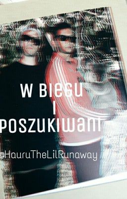 W biegu i poszukiwani // Twenty One Pilots Fanfiction