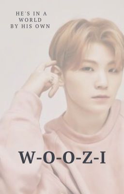 W-O-O-Z-I |SoonHon|