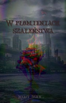 //W płomieniach Szaleństwa // One Shot//