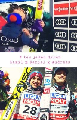 W ten jeden dzień Kamil/Daniel/Andreas