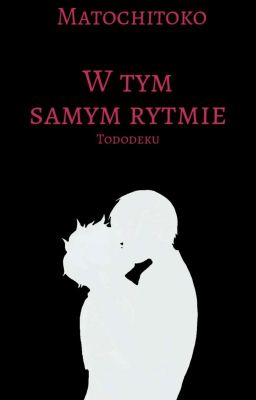 W tym samym rytmie | Tododeku