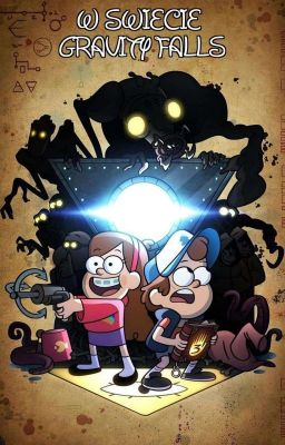 W Świecie Gravity Falls