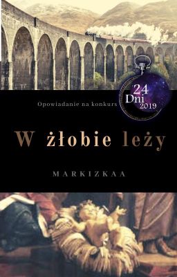 W żłobie leży || 24 dni podróży