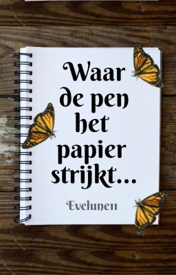 Waar de pen het papier strijkt...