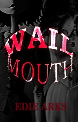 Wailmouth