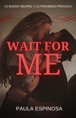 Wait For Me [COMPLETA]