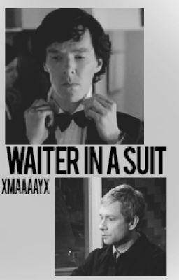 Waiter in a suit - A Johnlock