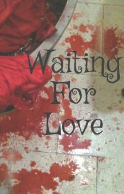 Waiting For Love