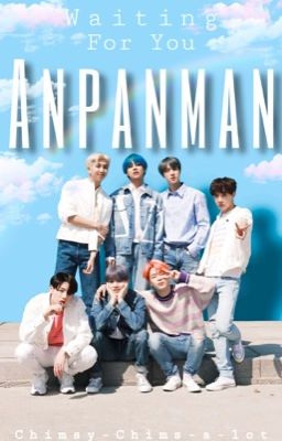 Waiting for you ANPANMAN! || BTS