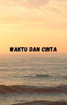 Waktu Dan Cinta