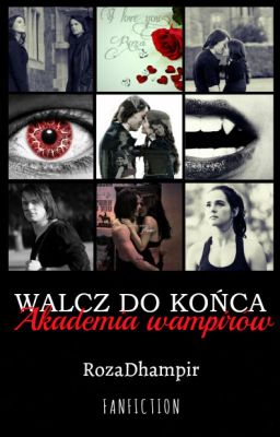 Walcz do końca - FF Akademia Wampirów