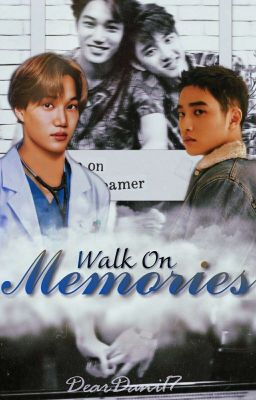 Walk On Memories  [Two Shot || KaiSoo]