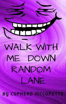 Walk with me down Random Lane