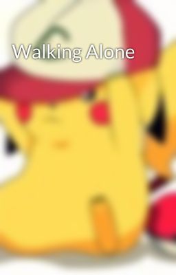 Walking Alone