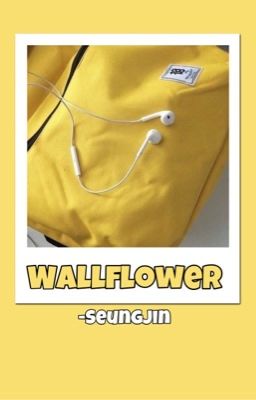 Wallflower [Seungjin]