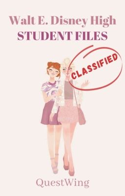 Walt E. Disney High: Student Files