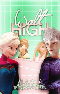 Walt High (a Jelsa story)