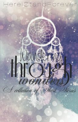 Wandering Through Wonders {Short Story Collection}