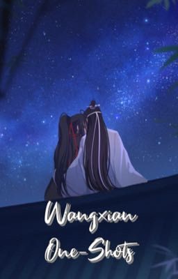 Wangxian One-Shots