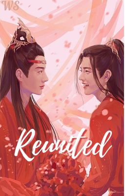 WangXian: Reunited ✔