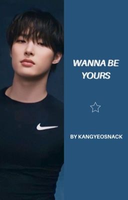 Wanna be yours • MinSang- hiatus