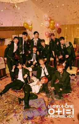 Wanna One x You | Fanfiction