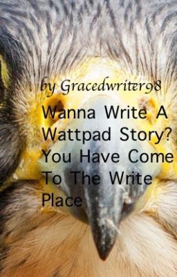 Wanna Write A Wattpad Story? You Have Come To The Write Place