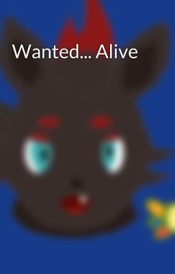 Wanted... Alive