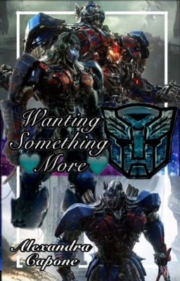 Wanting Something More {Optimus Prime x Reader}