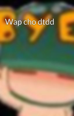 Wap cho dtdd