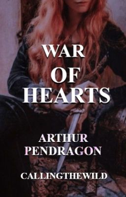 War of Hearts// King Arthur: Legend of the Sword