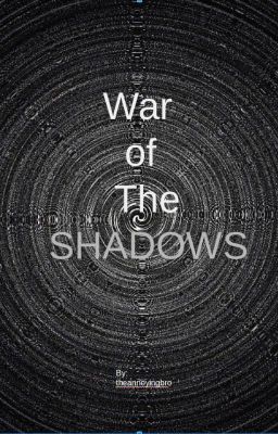 War of the Shadow