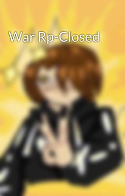 War Rp-Closed