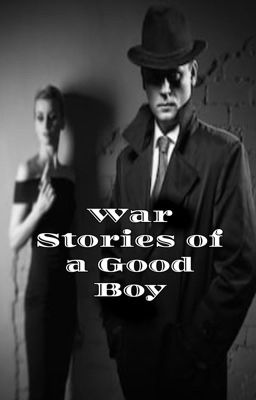 War Stories of a Good Boy