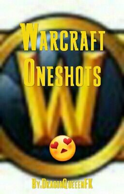 Warcraft Oneshots