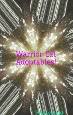 Warrior Cat Adoptables!