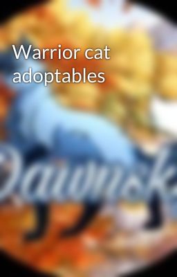 Warrior cat adoptables 