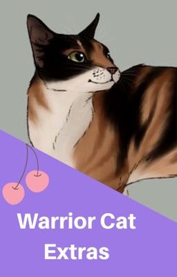 Warrior Cat Extras (A Warrior Cats Guide)