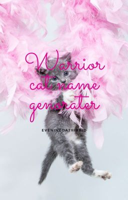 Warrior cat name genorater