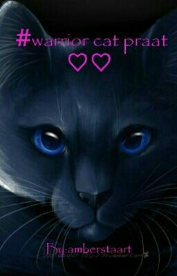 #warrior cat praat ♡♡ 