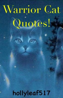 Warrior Cat Quotes!