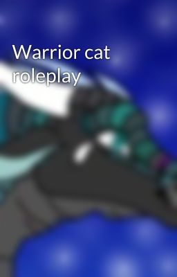 Warrior cat roleplay