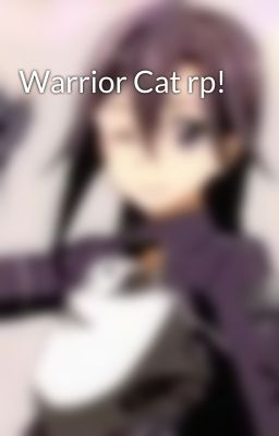 Warrior Cat rp!