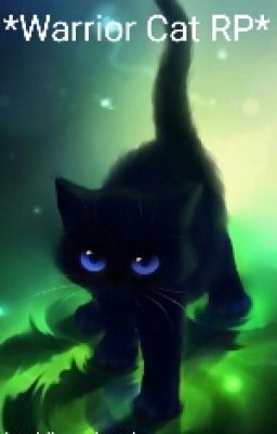 *Warrior Cat RP*