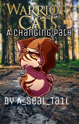 Warrior cats: A Changing Path