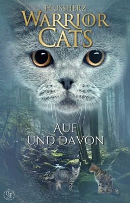 Warrior Cats - Auf und Davon Band 1