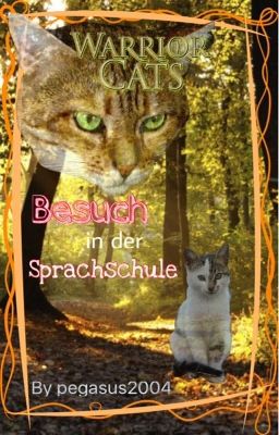 Warrior Cats  Besuch in der Sprachschule