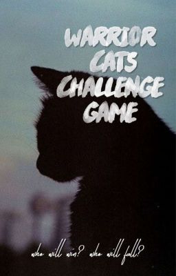 •Warrior Cats Challenge Game•