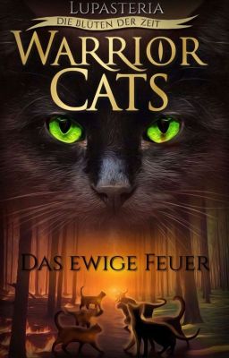 Warrior Cats - Das Ewige Feuer - Mitmachegeschichte