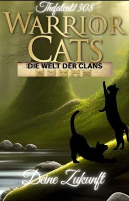 Warrior Cats - Deine Zukunft